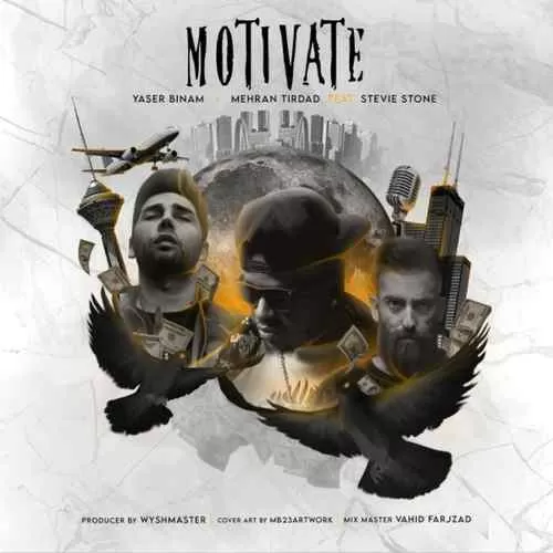 یاسر بینام و مهران تیرداد - انگیزه
