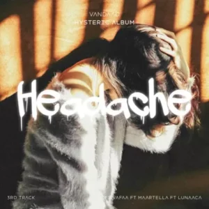 نامشخص - دانلود آهنگ Headache ونداد